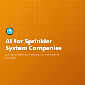 AI for Sprinkler System Companies