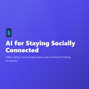 AI for Staying Socially Connected