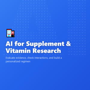 AI for Supplement & Vitamin Research