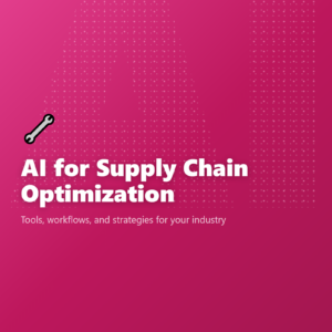 AI for Supply Chain Optimization