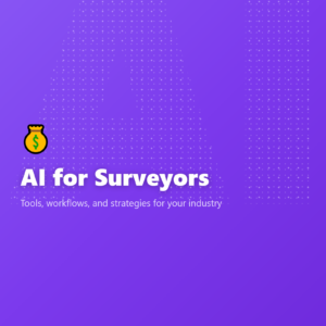 AI for Surveyors