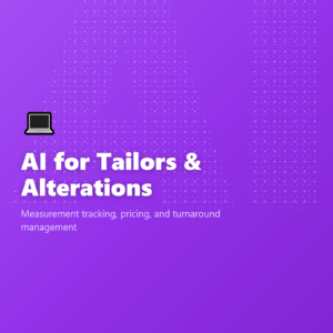 AI for Tailors & Alterations