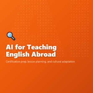 AI for Teaching English Abroad