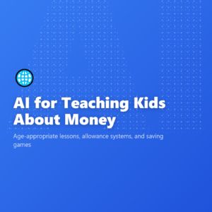 AI for Teaching Kids About Money