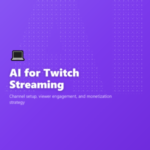 AI for Twitch Streaming