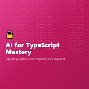 AI for TypeScript Mastery