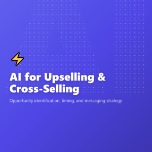 AI for Upselling & Cross-Selling