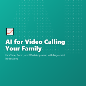 AI for Video Calling Your Family