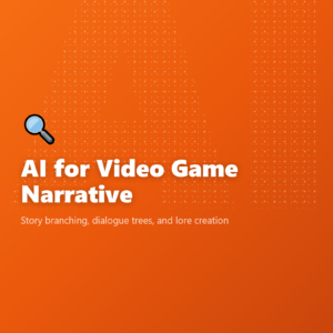 AI for Video Game Narrative