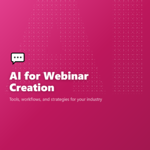 AI for Webinar Creation
