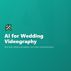 AI for Wedding Videography