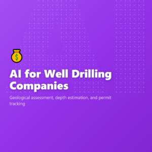 AI for Well Drilling Companies