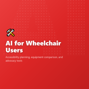AI for Wheelchair Users