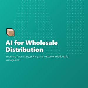 AI for Wholesale Distribution