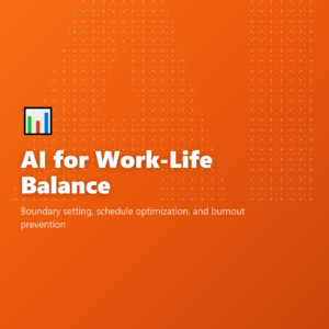 AI for Work-Life Balance