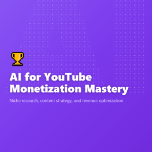 AI for YouTube Monetization Mastery