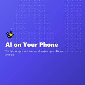 AI on Your Phone