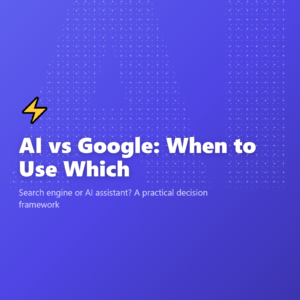 AI vs Google: When to Use Which