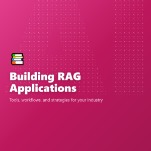 Building RAG Applications