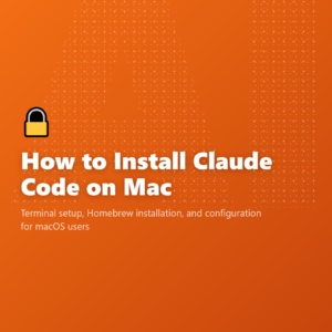 How to Install Claude Code on Mac