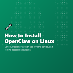 How to Install OpenClaw on Linux
