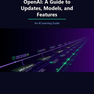 How to Stay Current with OpenAI: A Guide to Updates, Models, and Features