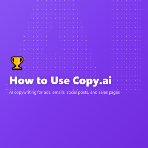 How to Use Copy.ai