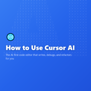 How to Use Cursor AI