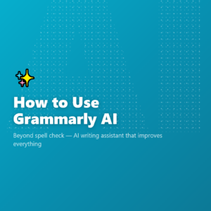 How to Use Grammarly AI