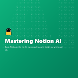 Mastering Notion AI