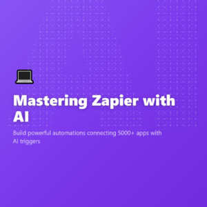Mastering Zapier with AI