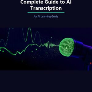 OpenAI Whisper: The Complete Guide to AI Transcription