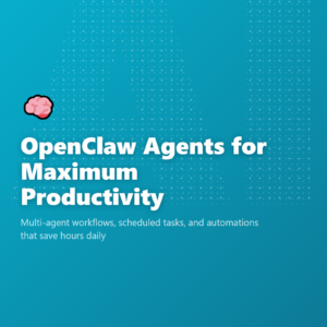 OpenClaw Agents for Maximum Productivity