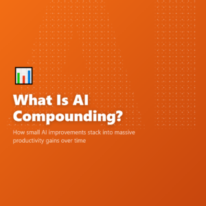 What Is AI Compounding?