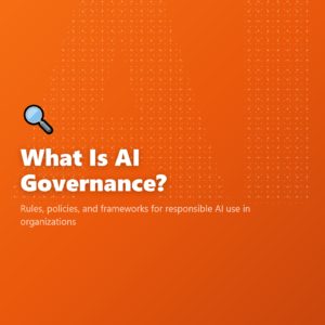 What Is AI Governance?