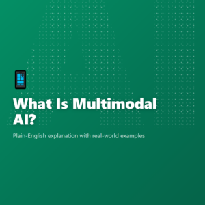 What Is Multimodal AI?