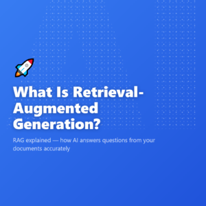 What Is Retrieval-Augmented Generation?