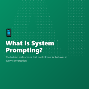 What Is System Prompting?