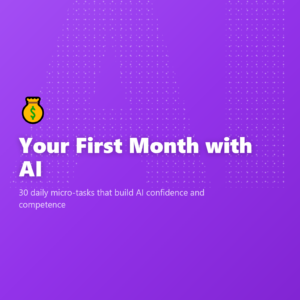 Your First Month with AI