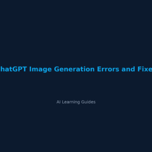 ChatGPT Image Generation Errors and Fixes