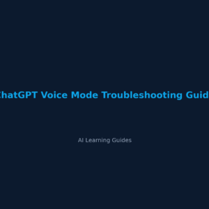 ChatGPT Voice Mode Troubleshooting Guide