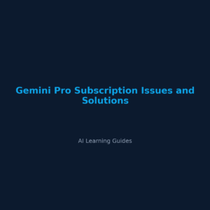 Gemini Pro Subscription Issues and Solutions
