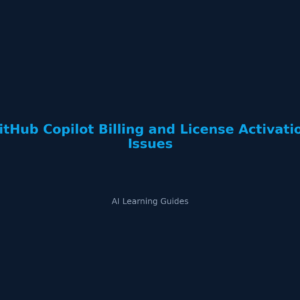 GitHub Copilot Billing and License Activation Issues