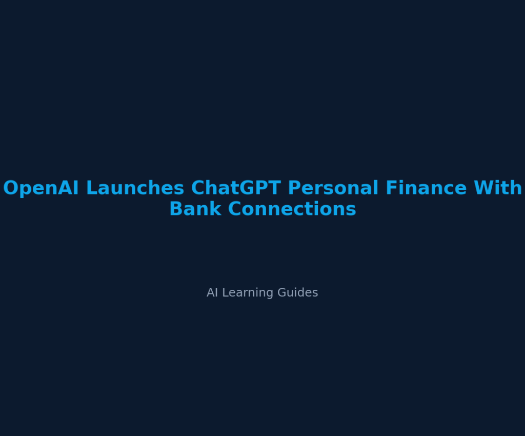 OpenAI Launches ChatGPT Personal Finance With Bank Connections cover
