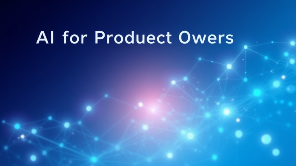 AI for Product Owners - ailearningguides.com
