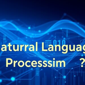 What Is Natural Language Processing?