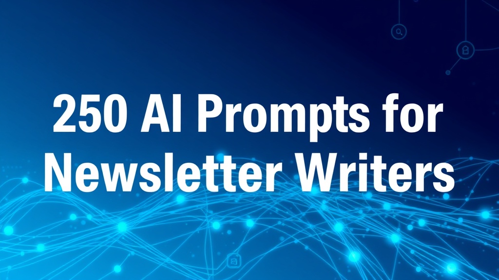 250 prompts de IA para newsletters que enganchan y venden