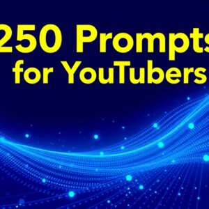 250 Prompts de AI para YouTubers: Guiones, Miniaturas y SEO