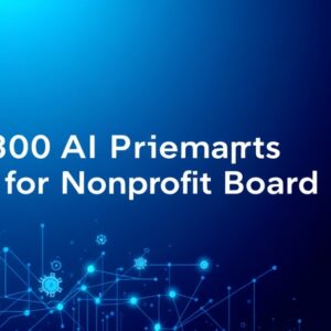 300 Prompts de IA para Juntas Directivas sin Fines de Lucro