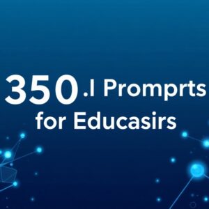 350 Prompts de IA para Docentes: Planifica y Evalúa